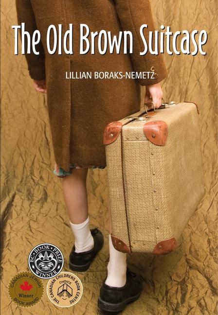 The Old Brown Suitcase: A Teenagers Story of War and Peace