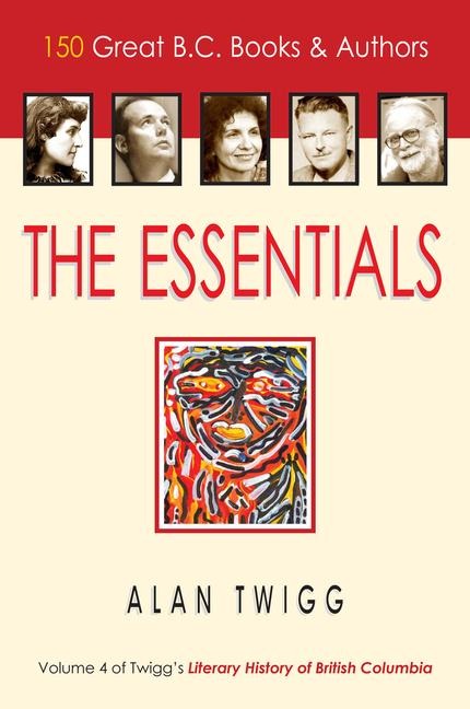 The Essentials: 150 Great B.C. Books & Authors