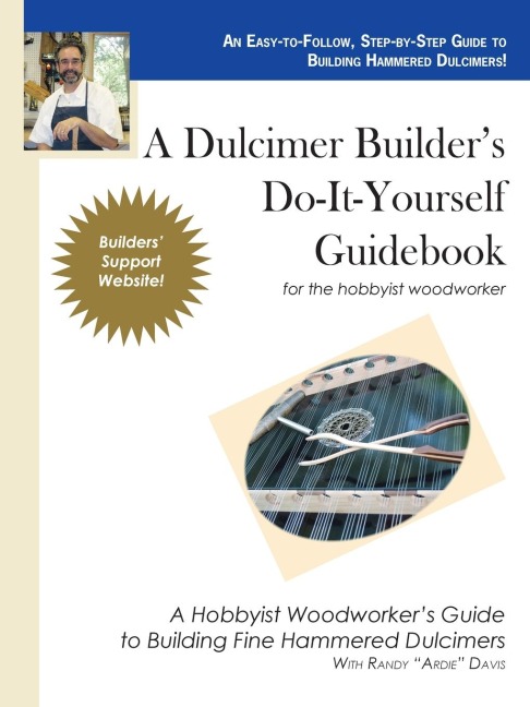 A Dulcimer Builders Do-It-Yourself Guidebook
