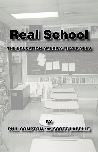 Real School: The Education America Never Sees