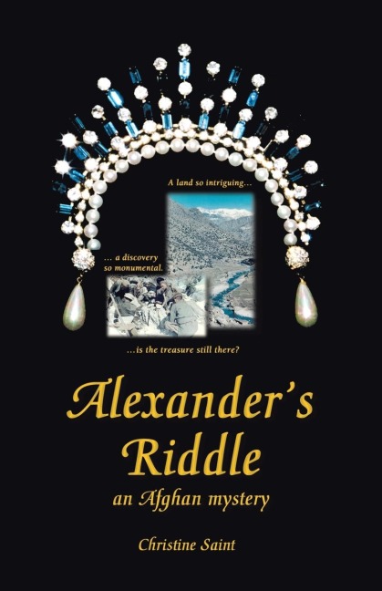 Alexanders Riddle: An Afghan Mystery