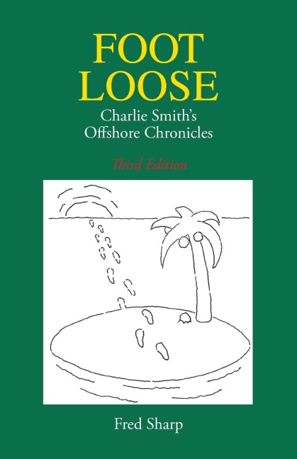 Footloose - Charlie Smiths Offshore Chronicles