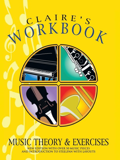 CLAIRES WORKBOOK MUSIC THEORY AND EXERCISES
