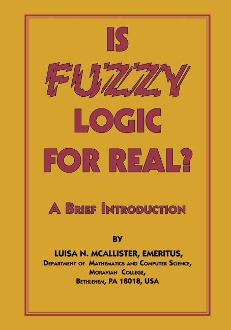 Is Fuzzy Logic for Real?: A Brief Introduction