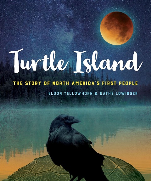 Turtle Island: The Story of North Americas First People