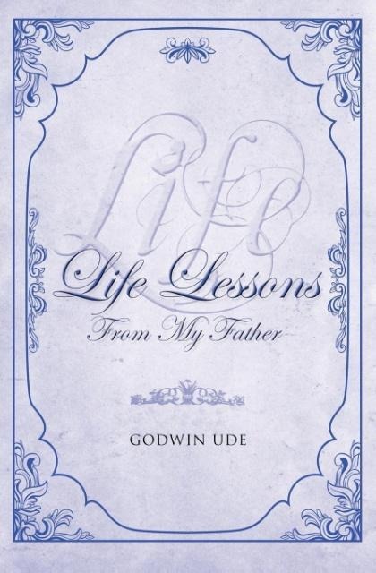 Life Lessons from My Father