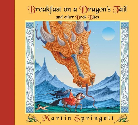 Breakfast on a Dragons Tail: And Other Book Bites