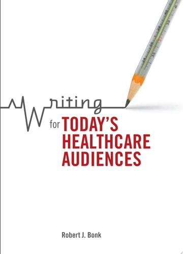 Writing for Today's Healthcare Audiences