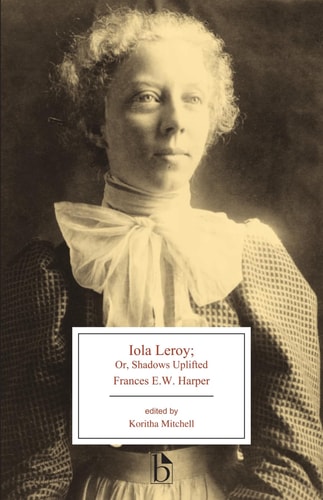 Iola Leroy or, Shadows Uplifted