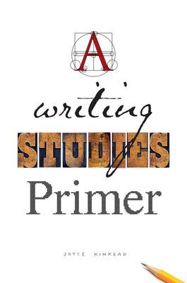 A Writing Studies Primer