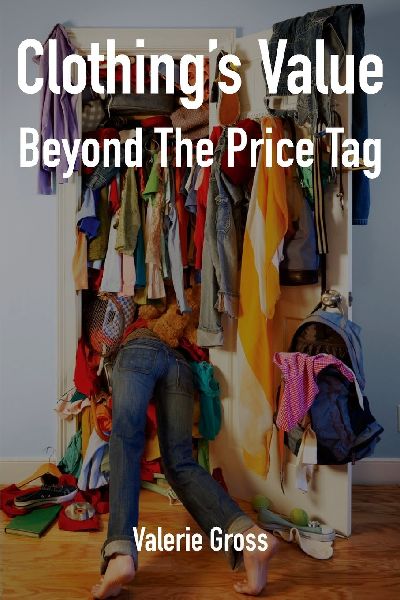 Clothings Value Beyond The Price Tag