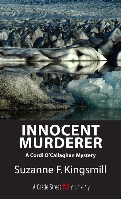 Innocent Murderer: A Cordi OCallaghan Mystery