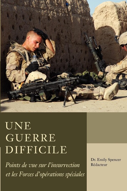 Une Guerre Difficile: Points de Vue Sur lInsurrection Et Les Fos