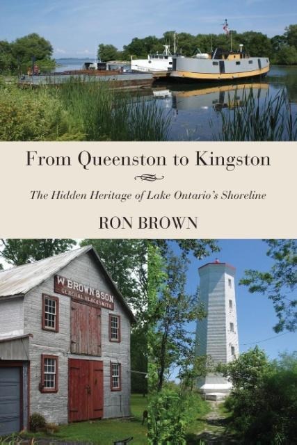 From Queenston to Kingston: The Hidden Heritage of Lake Ontario's Shoreline
