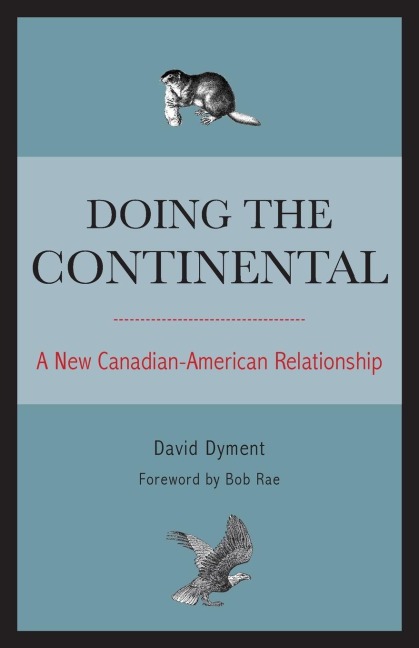 Doing the Continental: A New Canadian-American Relationship