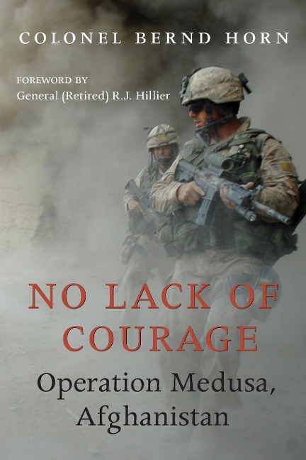 No Lack of Courage: Operation Medusa, Afghanistan