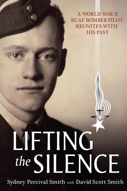 Lifting the Silence: A World War II RCAF Bomber Pilot Reunites with his Past