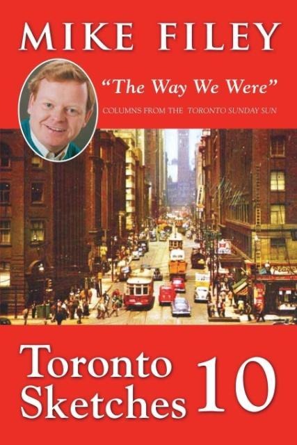Toronto Sketches 10: The Way We Were