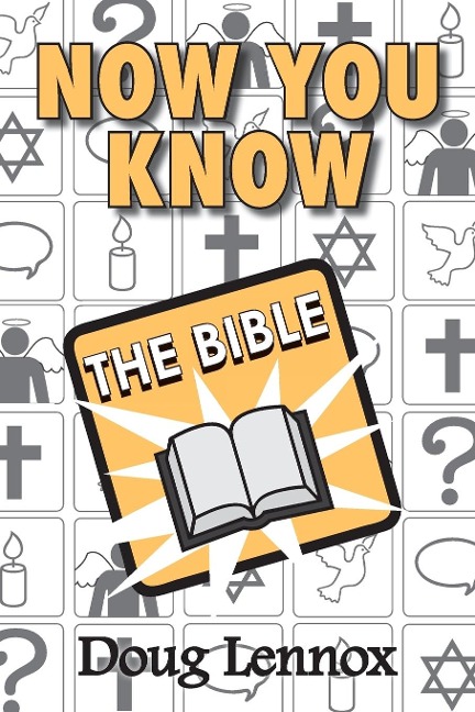 Now You Know the Bible