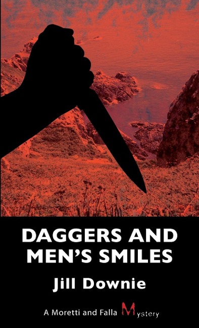 Daggers and Mens Smiles: A Moretti and Falla Mystery
