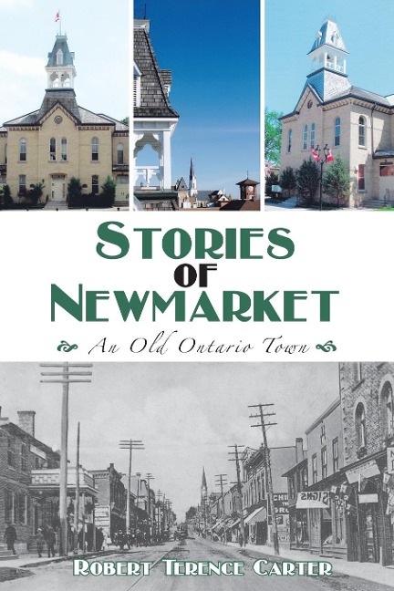 Stories of Newmarket: An Old Ontario Town