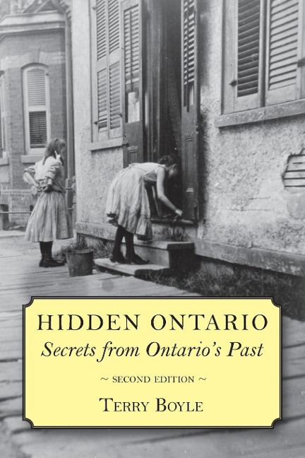 Hidden Ontario: Secrets from Ontarios Past