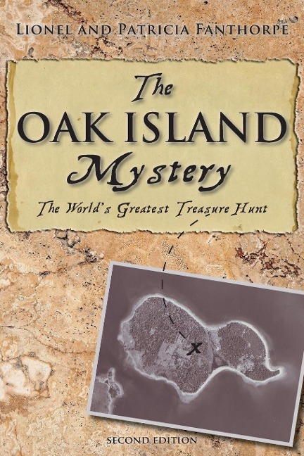 The Oak Island Mystery: Worlds Greatest Treasure Hunt