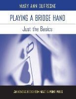Playing a Bridge Hand: Just the Basics
