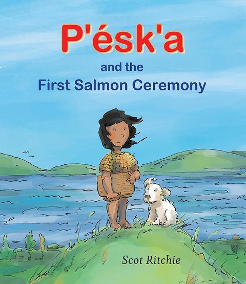 PÉska and the First Salmon Ceremony