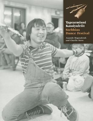 Taprarmiuni Kassiyulriit: Stebbins Dance Festival