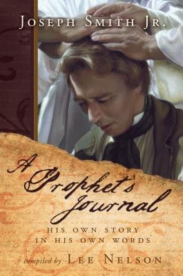 Joseph Smith, a Prophets Journal