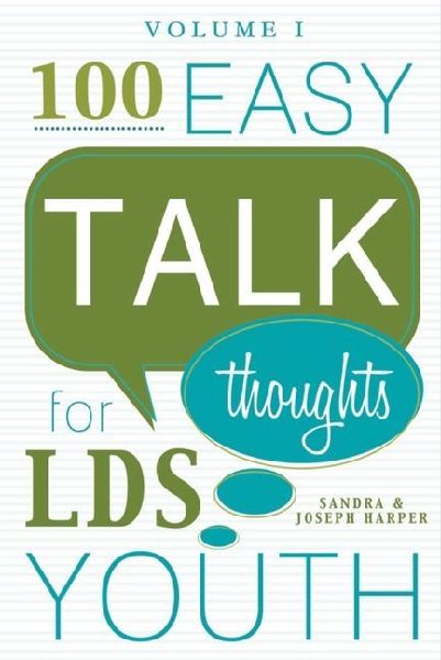 100 Easy Talk Thoughts for Lds Youth