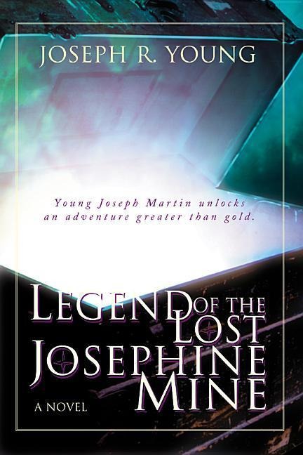 Legend of the Lost Josephine Mine