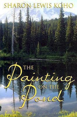 Painting on the Pond: Book 1 of 2