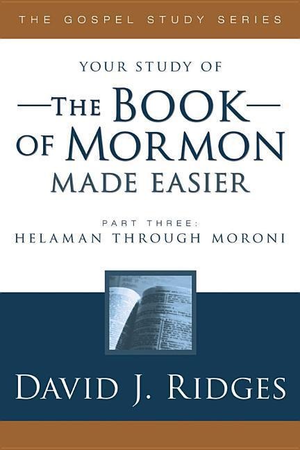 Book of Mormon Made Easier, Part 3