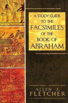 Study Guide to the Facsimiles of Abraham