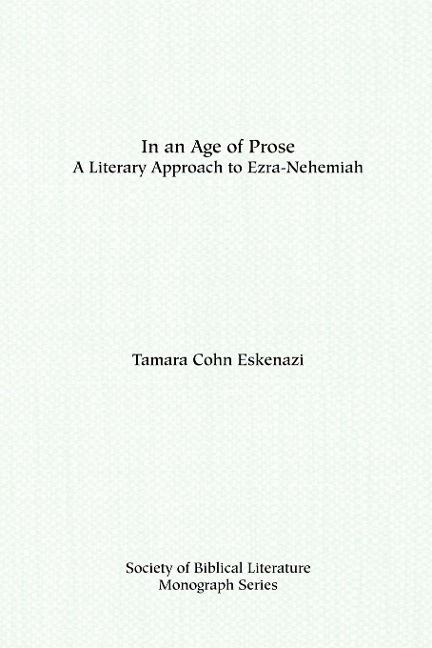 In an Age of Prose: A Literary Approach to Ezra-Nehemiah