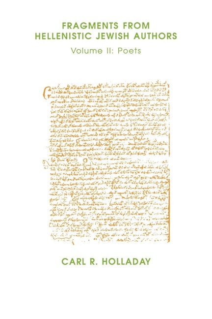 Fragments from Hellenistic Jewish Authors: Volume II, Poets