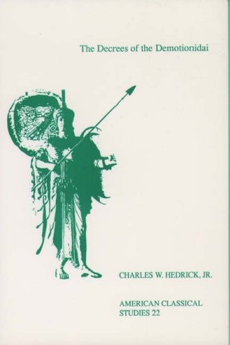 The Decrees of the Demotionidai (Society for Classical Studies American Classical Studies, No. 22)