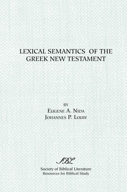 Lexical Semantics of the Greek New Testament