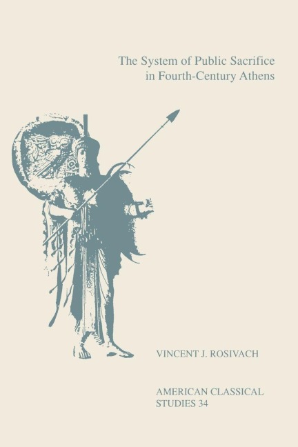 The System of Public Sacrifice in Fourth-Century Athens