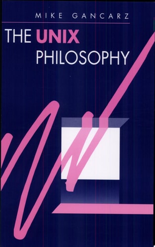 The UNIX Philosophy