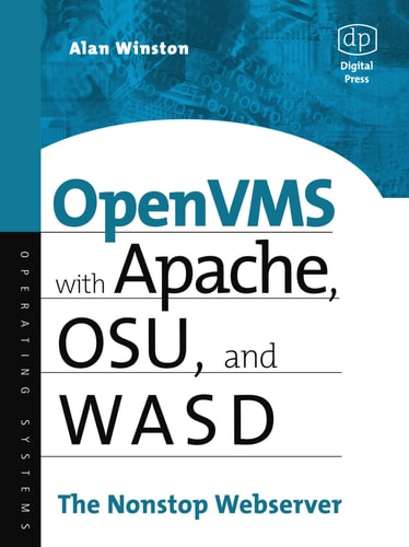 OpenVMS with Apache, WASD, and OSU The Nonstop Webserver