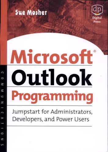 Microsoft Outlook Programming Jumpstart for Administrators, Developers, and Power Users