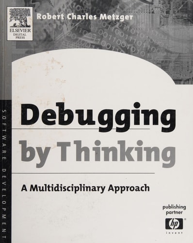 Debugging by Thinking A Multidisciplinary Approach