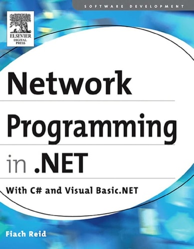 Network Programming in .NET With C# and Visual Basic .NET