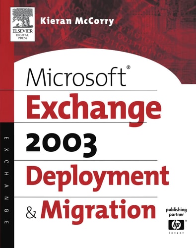 Microsoft Exchange 2003 Deployment and Migration