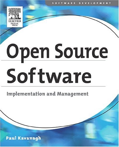 Open Source Software: Implementation and Management (Software Development)