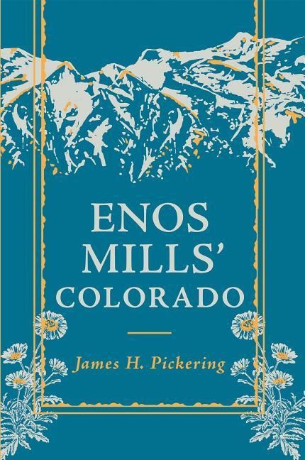 Enos Mills Colorado