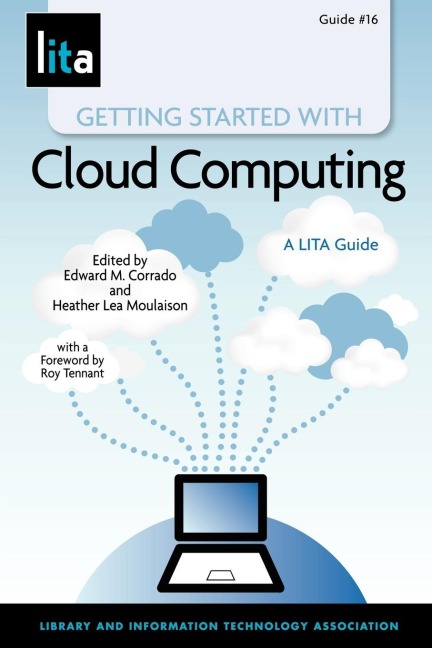 Getting Started with Cloud Computing: A Lita Guide